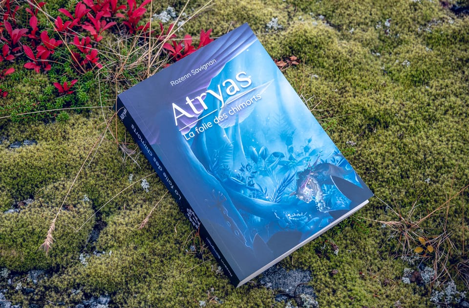 🗡️ Atryas, Tome 1 : La folie des chimorts